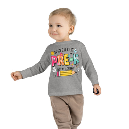 Pre-K Toddler Long Sleeve Tee - "Watch Out Pre-K Here I Come" Back-to-School Shirt