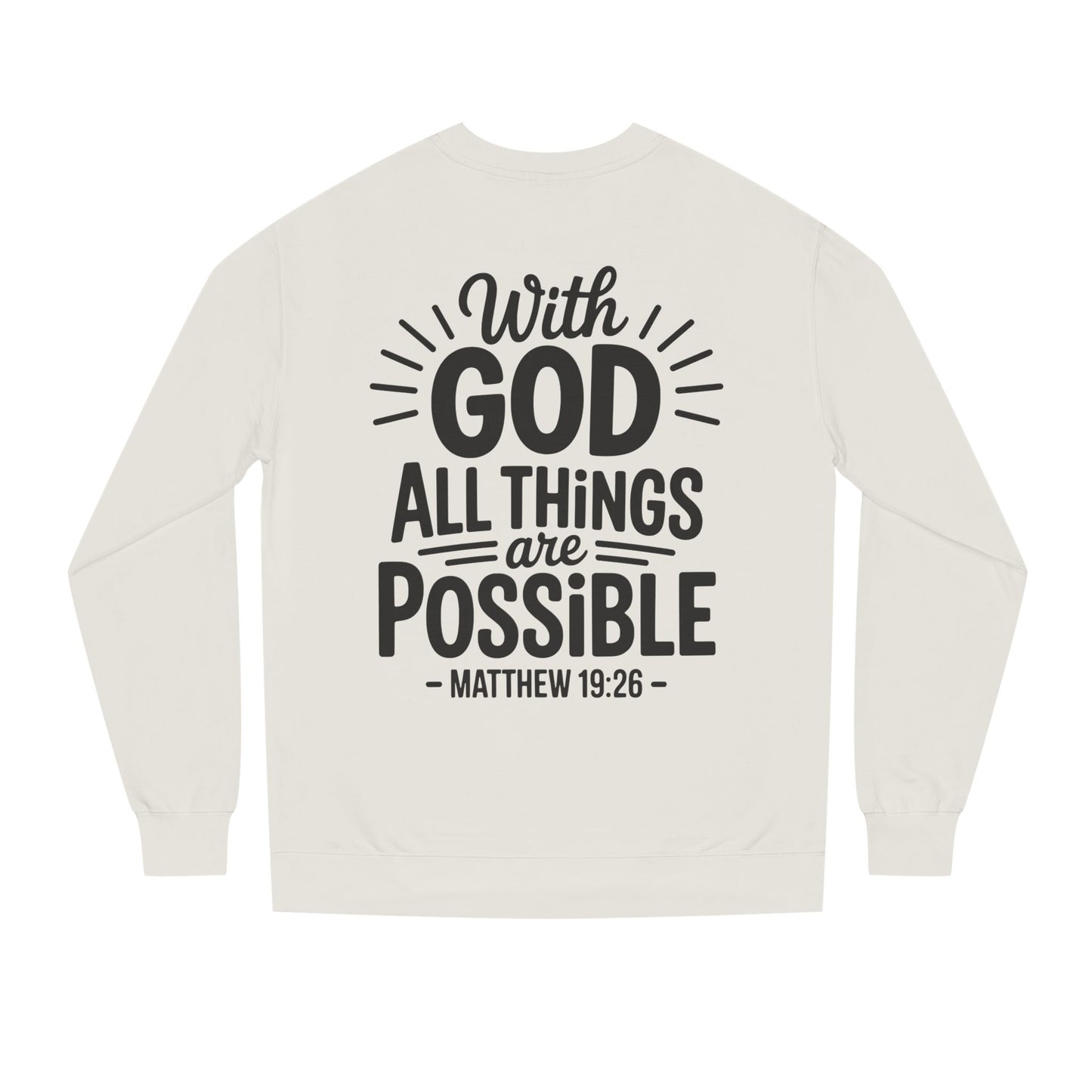 With God All Things Are Possible Sweatshirt — Matthew 19:26 Inspirational Crewneck