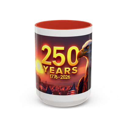250 Years 1776–2026 Eagle Coffee Mug — Patriotic Anniversary 250th USA Celebration