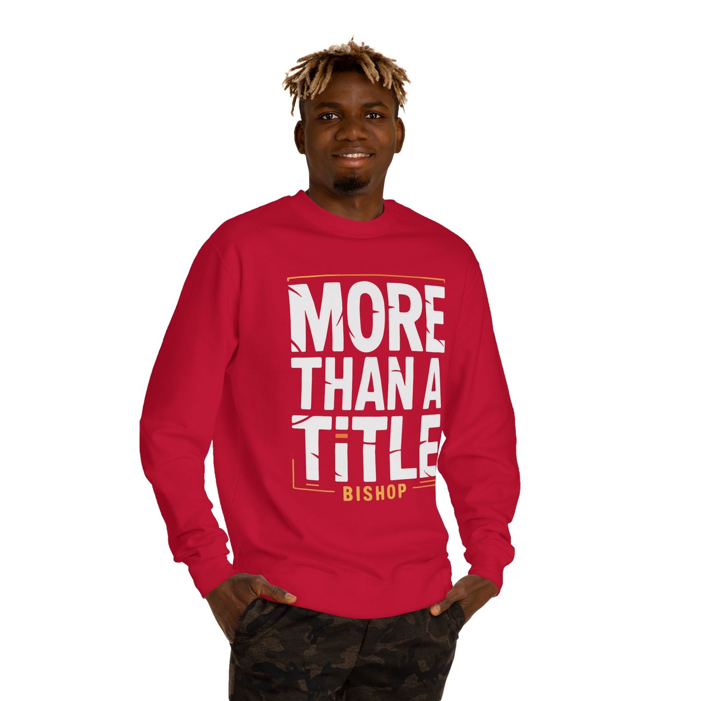 More Than a Title Bishop Sweatshirt — Inspirational Crewneck for Faith Leaders