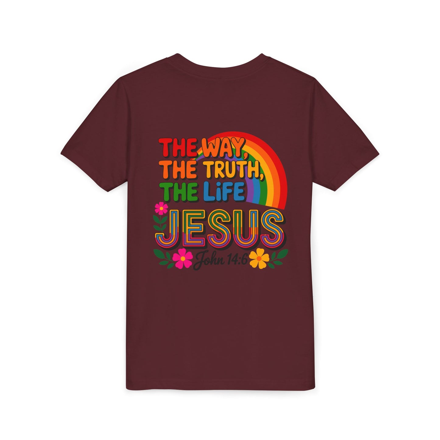 Youth Tee — "The Way, The Truth, The Life" Jesus John 14:6 Rainbow Christian Shirt
