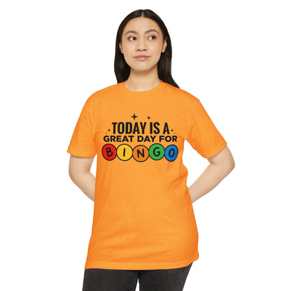 Today Is a Great Day for Bingo T-Shirt