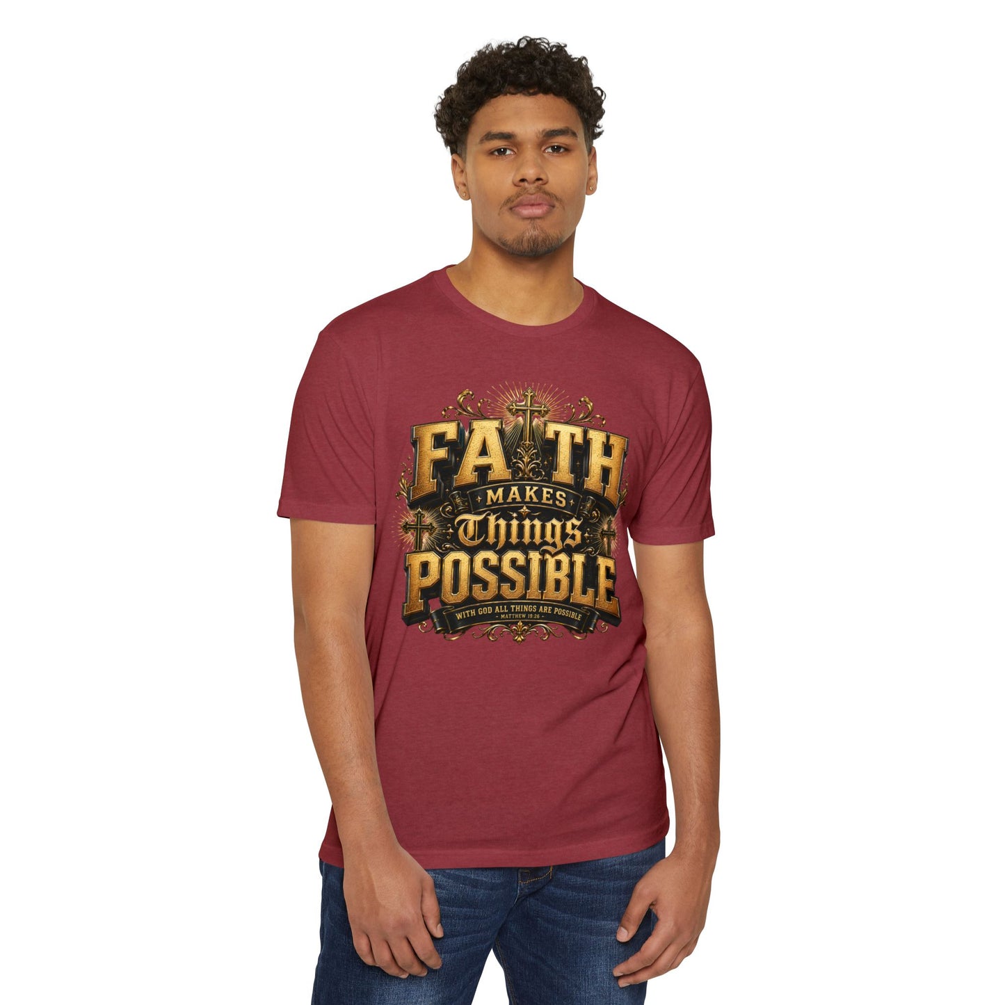 Faith Makes Things Possible T-Shirt — Inspirational Christian Graphic Tee