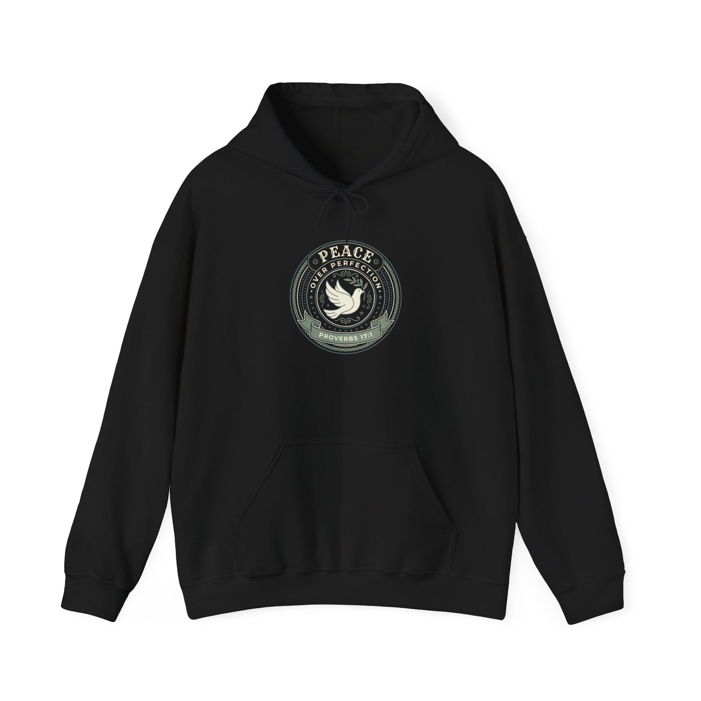 Peace Over Perfection - Proverbs 17:1 Hoodie