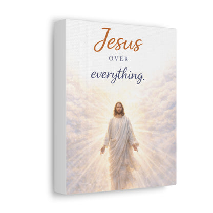 Jesus Over Everything Stretched Canvas — Religious Wall Art Christian Inspirational Decor