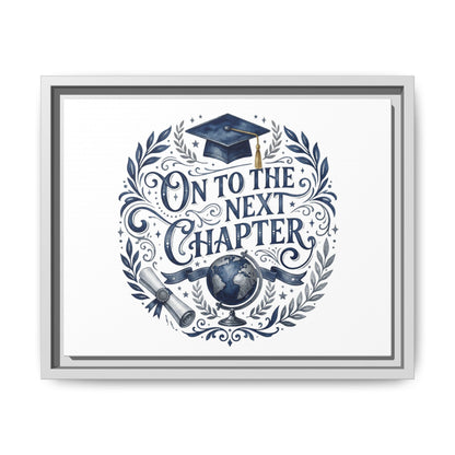 On to the Next Chapter Framed Canvas – Graduation Wall Art