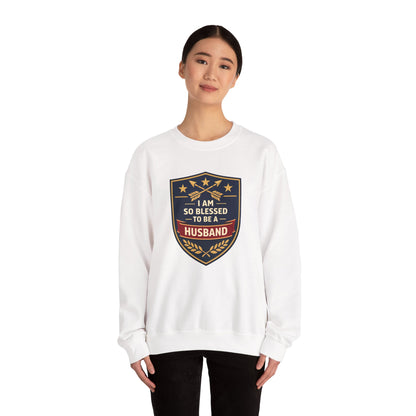 I Am So Blessed To Be A Husband Sweatshirt