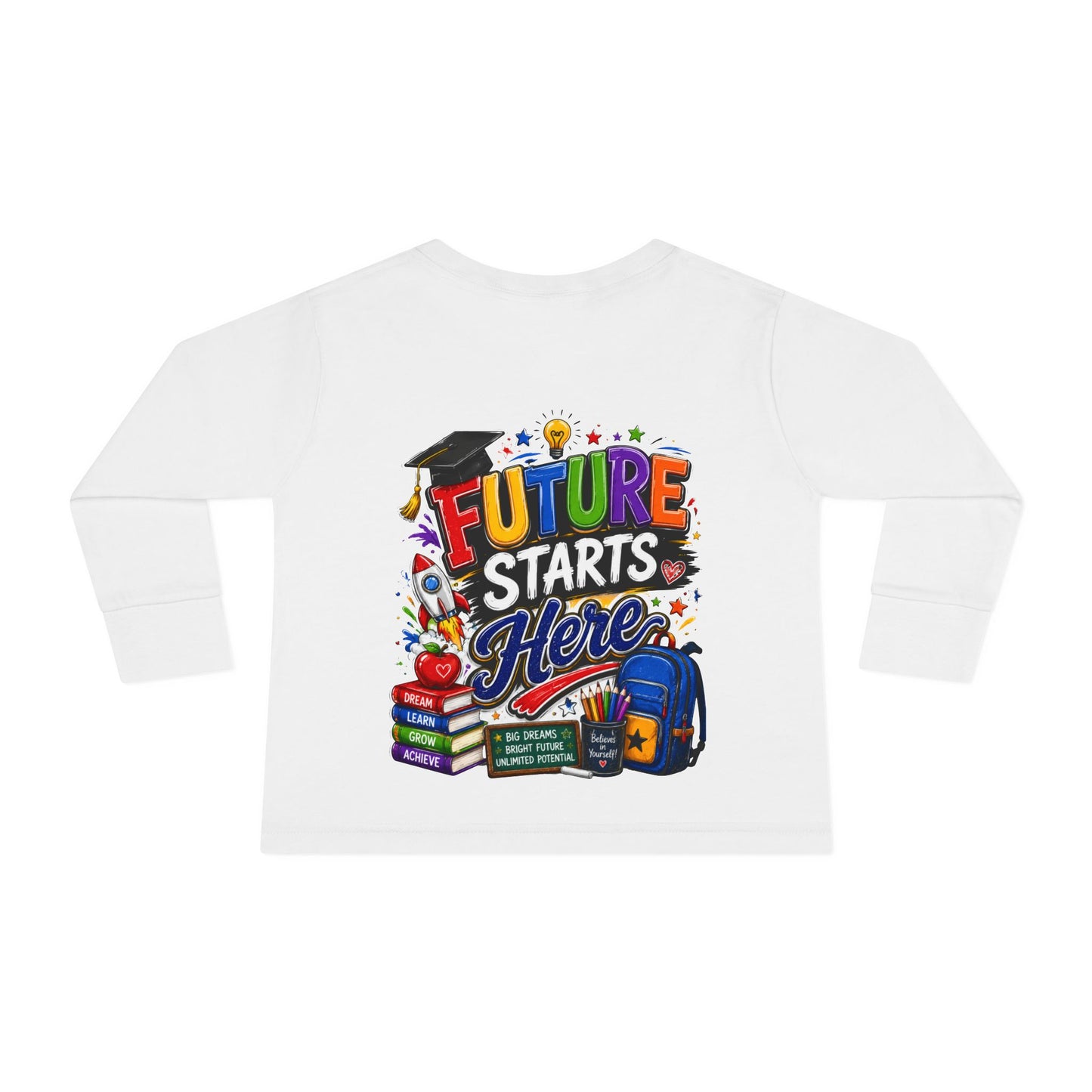 Toddler Long Sleeve Tee - "Future Starts Here" Back-to-School Shirt