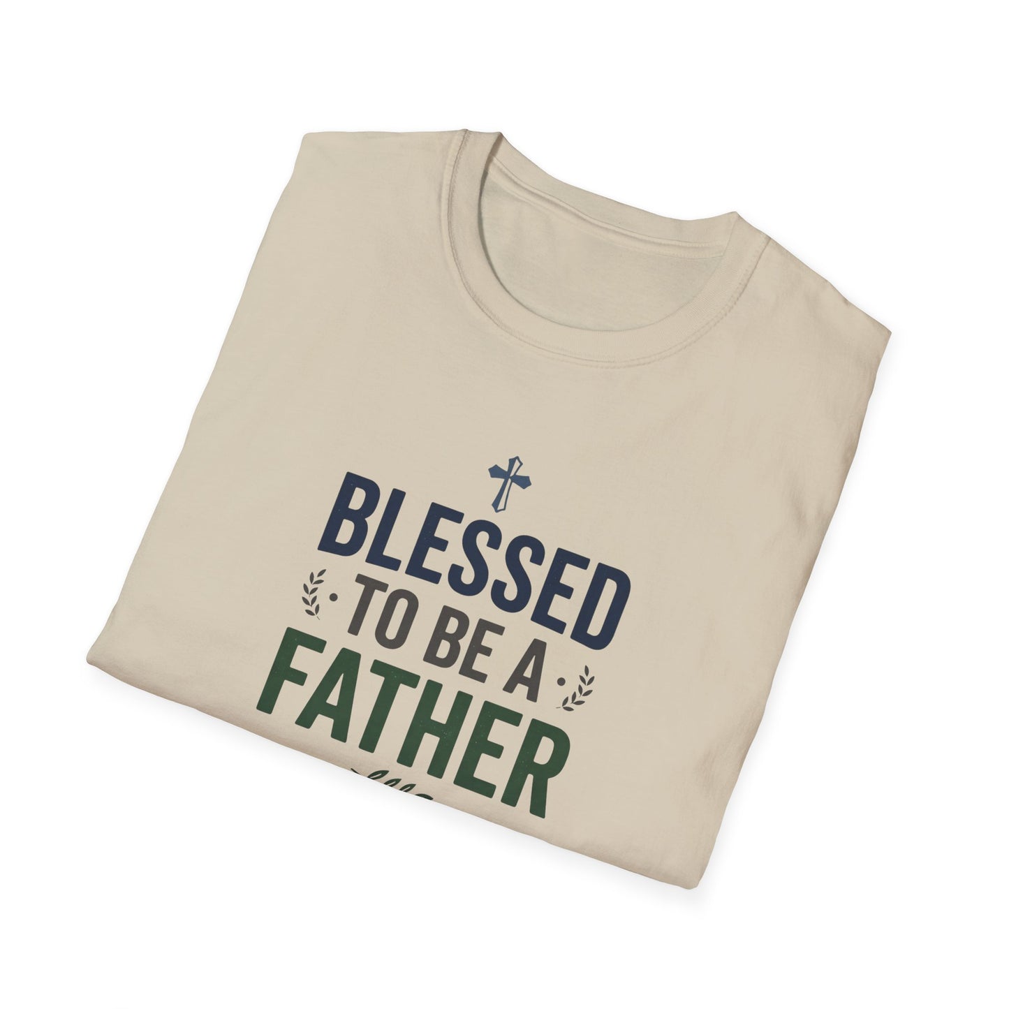 Blessed to Be a Father T-Shirt