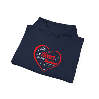 A Joyful Heart is a Good Medicine Hoodie
