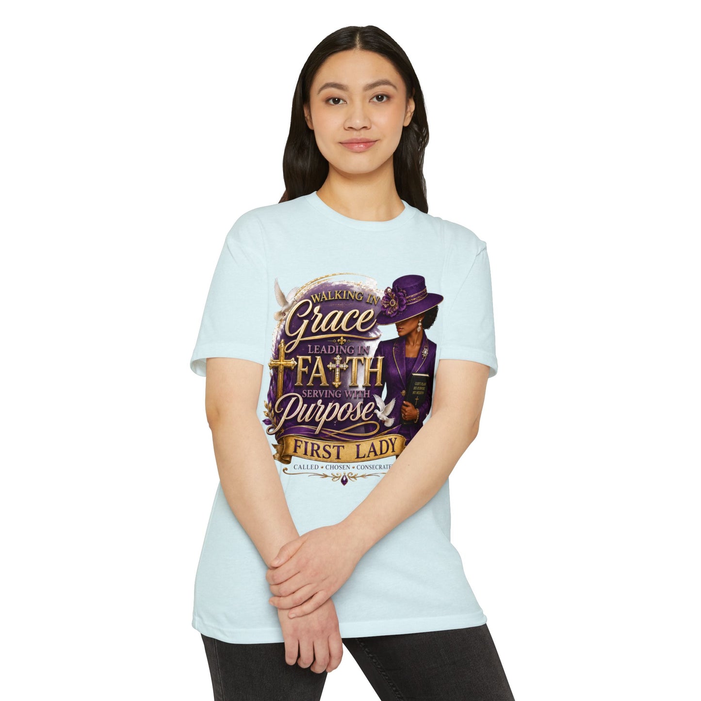First Lady Faith T-Shirt — Walking in Grace, Serving Purpose Christian Tee