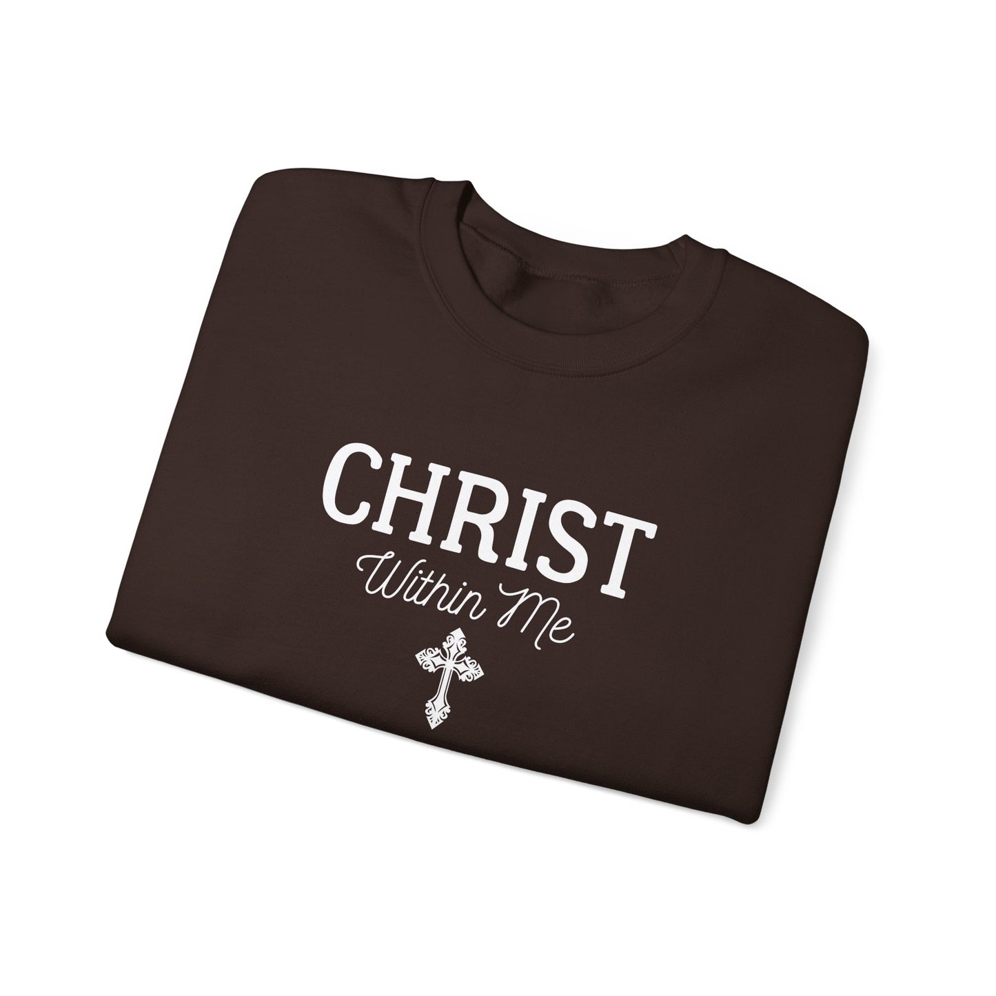 Christ Within Me Sweatshirt