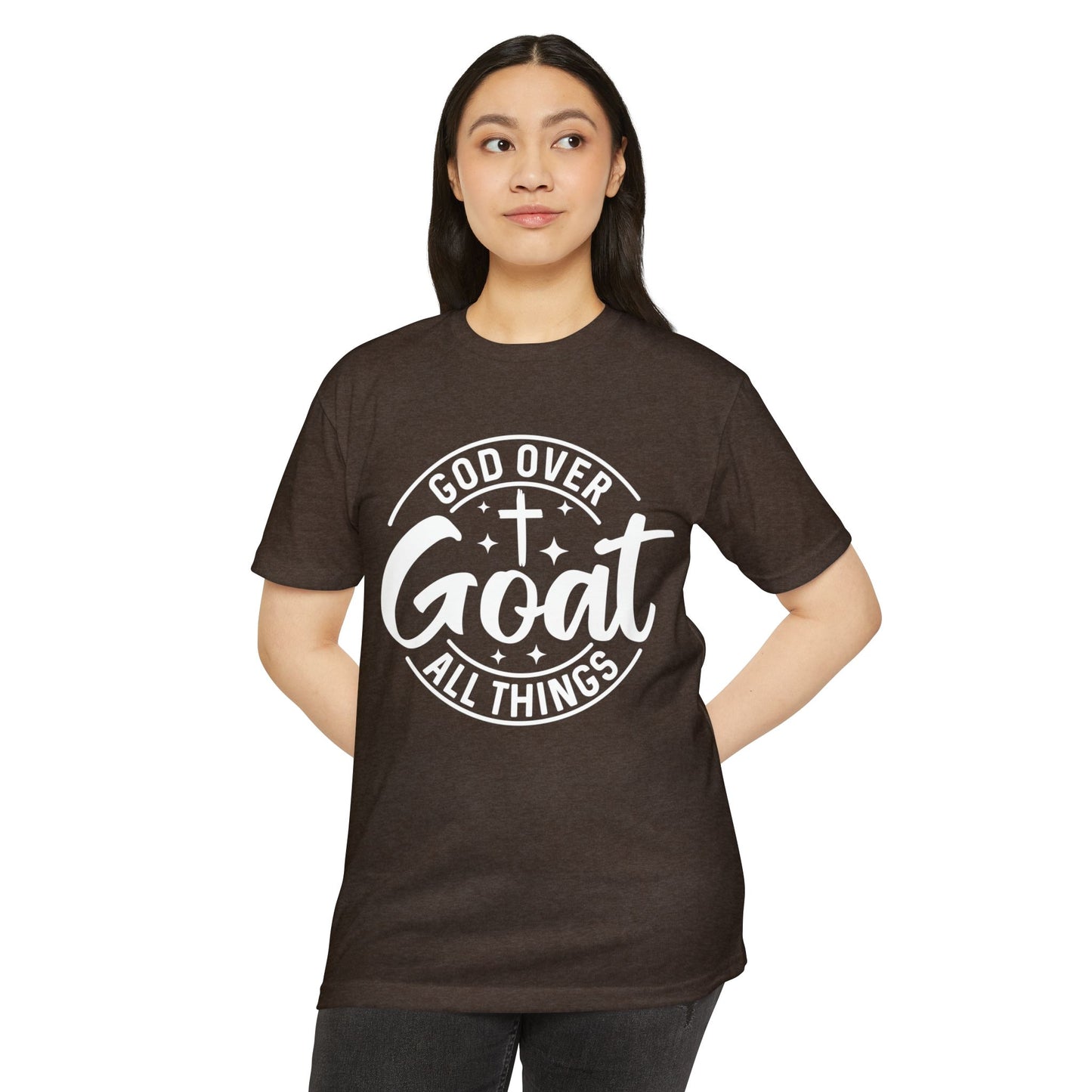 God Over Goat T-Shirt — Christian Faith Tee ("God Over Goat All Things")