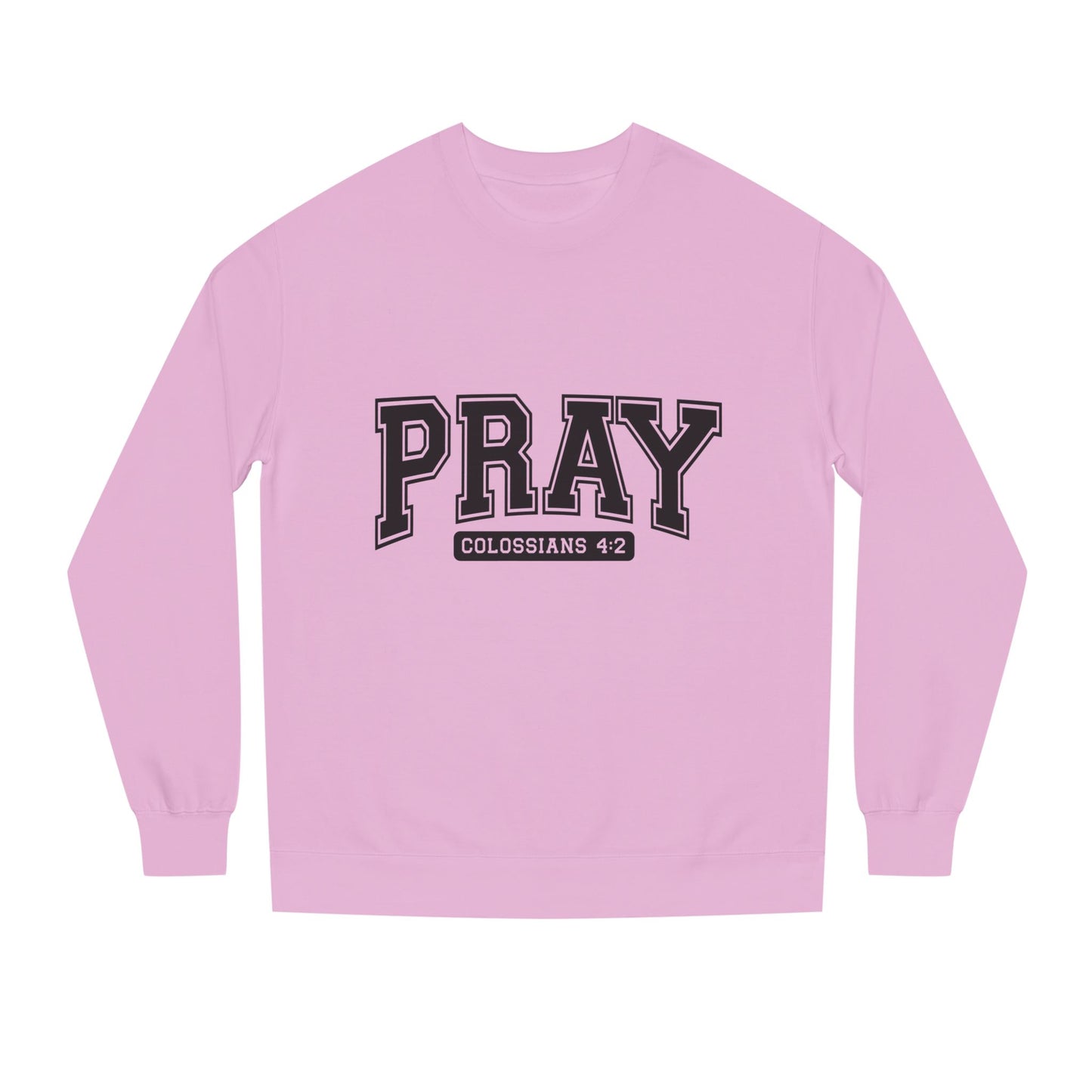Pray Collegiate Sweatshirt — 'Colossians 4:2' Christian Crewneck