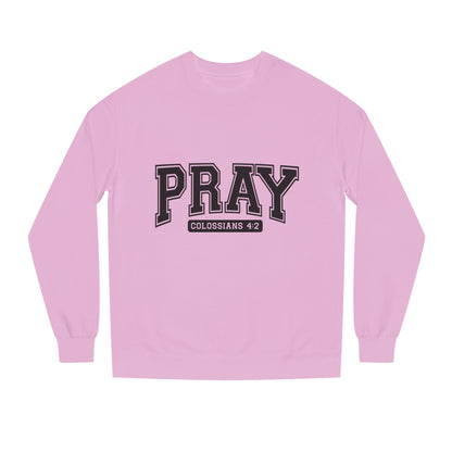 Pray Collegiate Sweatshirt — 'Colossians 4:2' Christian Crewneck
