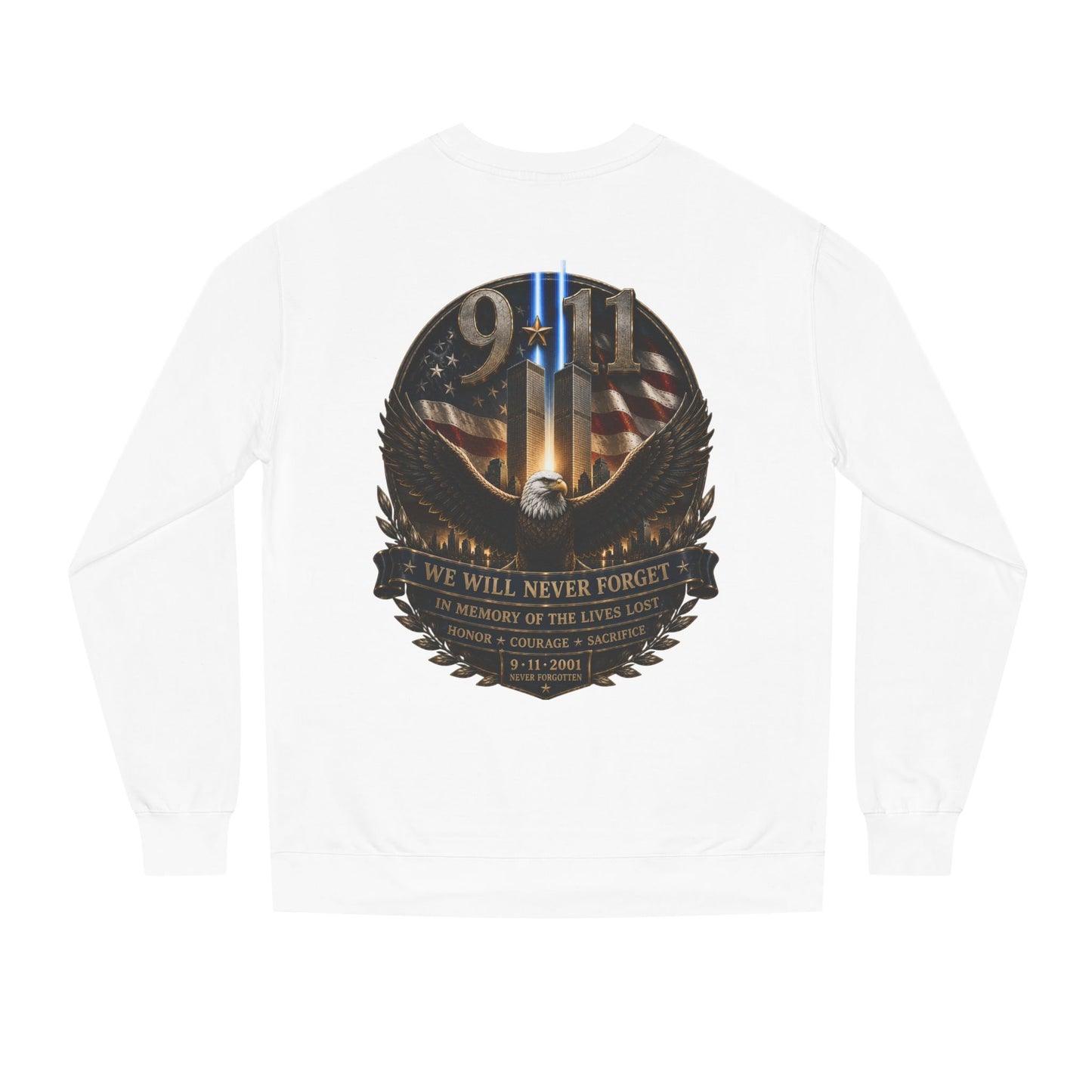 9/11 Memorial Sweatshirt — We Will Never Forget Tribute Crewneck