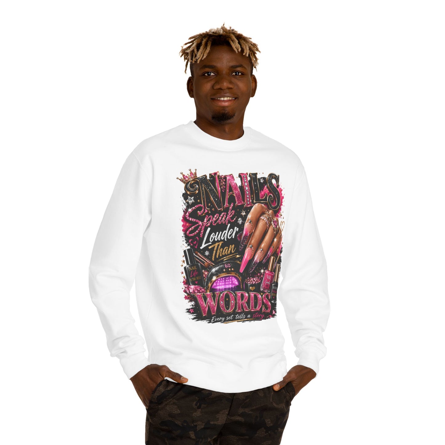 Sweatshirt - "Nails Speak Louder Than Words" Graphic Crewneck for Nail Techs & Beauty Lovers