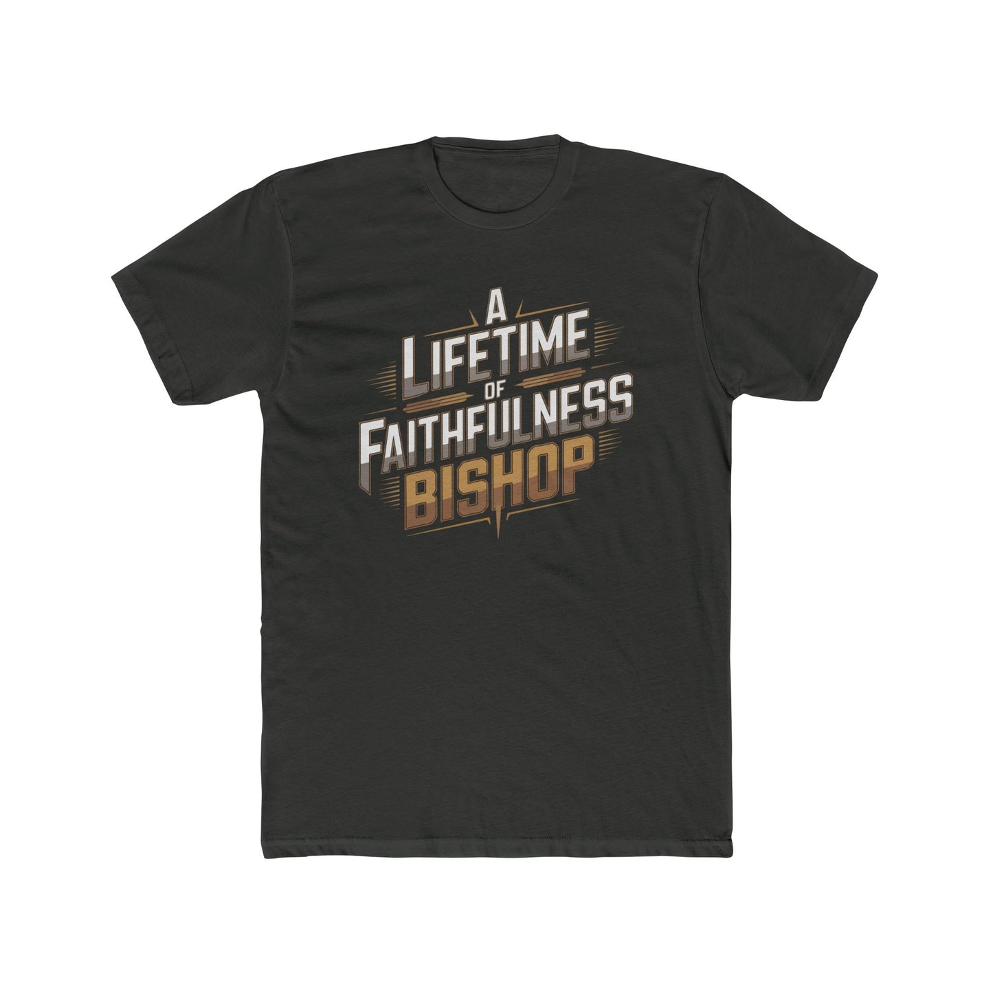 A Lifetime of Faithfulness Bishop T-Shirt