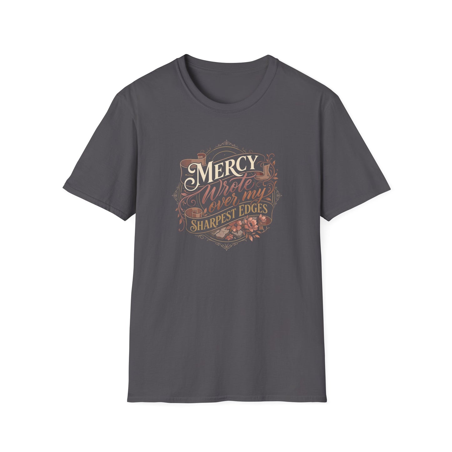 Mercy Wrote Over My Sharpest Edges T-Shirt