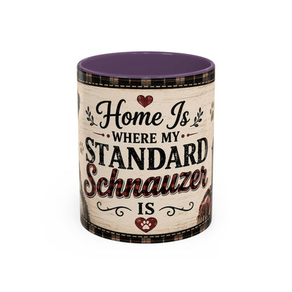 Standard Schnauzer Coffee Mug — "Home Is Where My Standard Schnauzer Is" Accent Mug