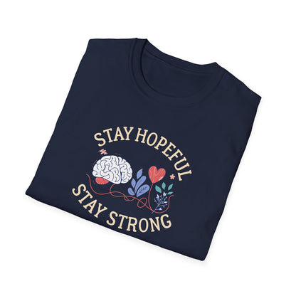 Stay Hopeful Stay Strong T-Shirt