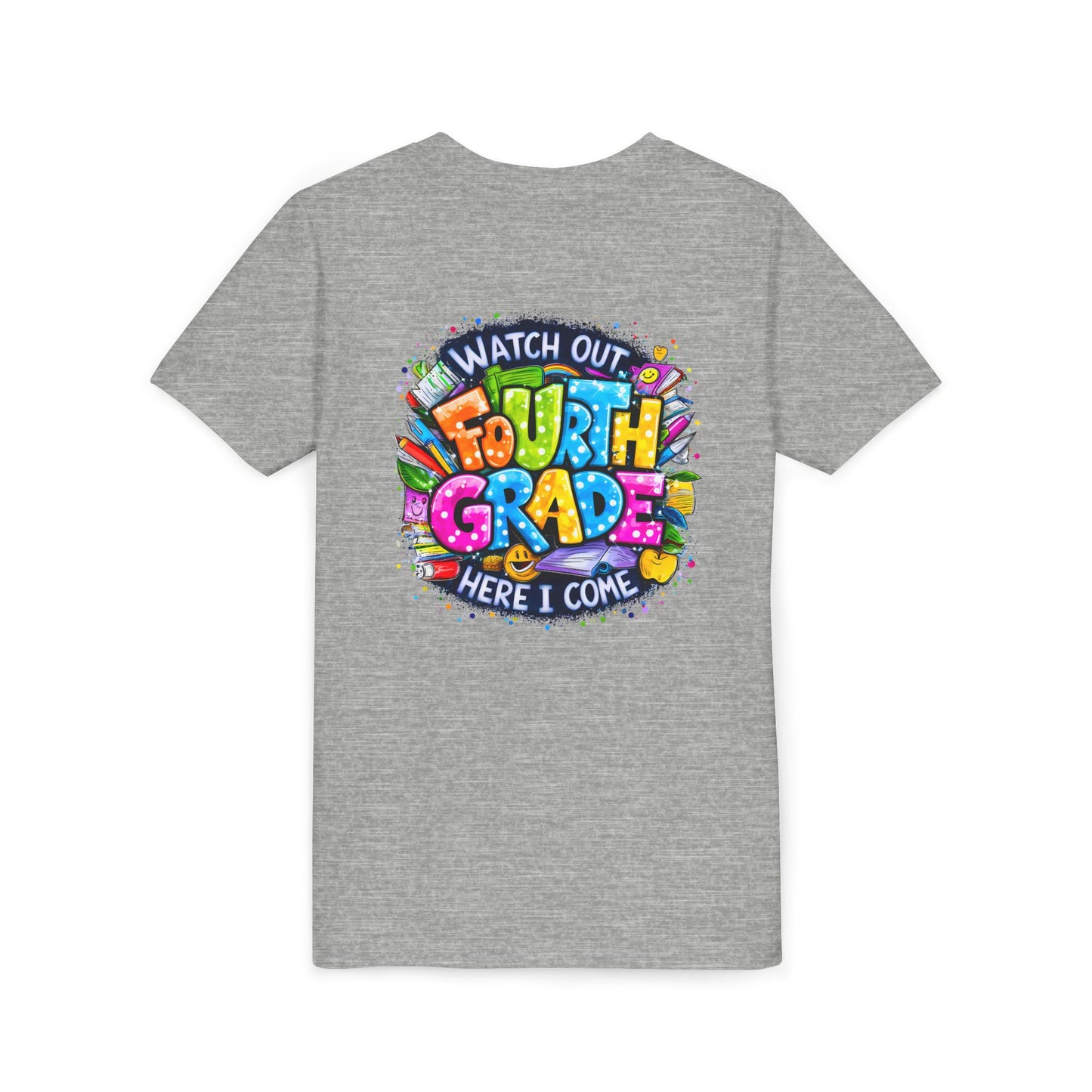 Fourth Grade T-Shirt — "Watch Out Fourth Grade Here I Come" Colorful Kids Back-to-School Tee