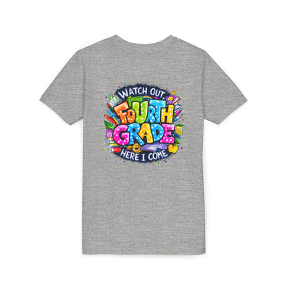 Fourth Grade T-Shirt — "Watch Out Fourth Grade Here I Come" Colorful Kids Back-to-School Tee