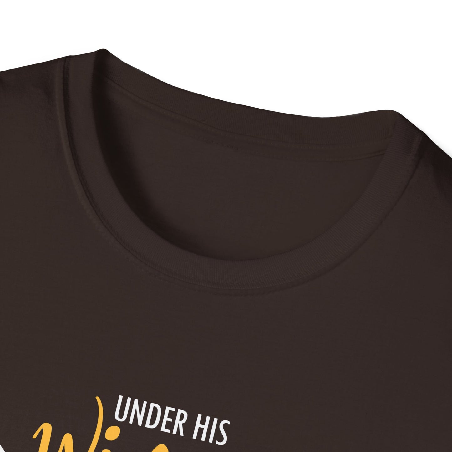 Under His Wings You Will -find Refuge Psalm 91:4 T-Shirt