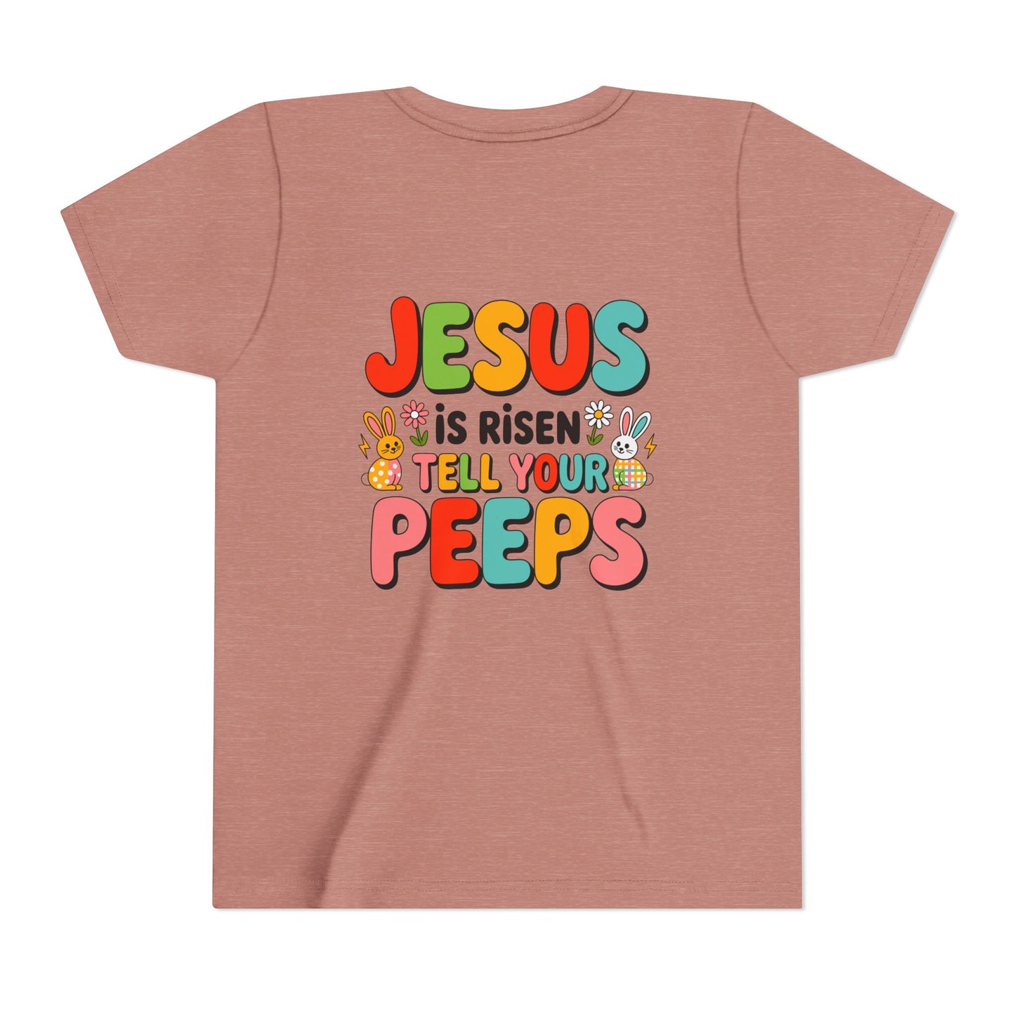 Youth Tee - "Jesus Is Risen, Tell Your Peeps" Easter Kids Shirt