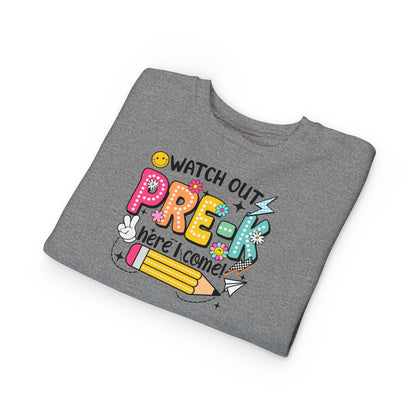 Toddler Sweatshirt — "Watch Out Pre-K Here I Come" Back-to-School Crewneck