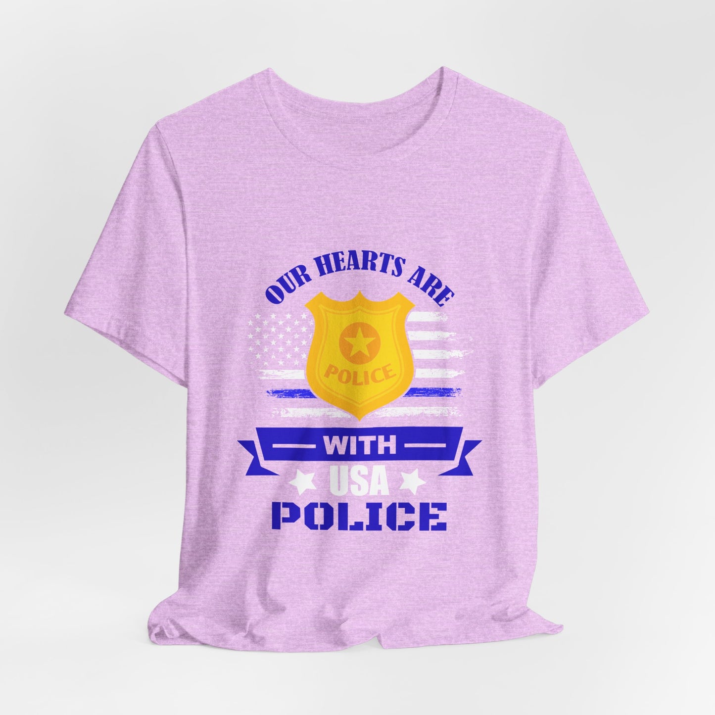 Patriotic "Our Hearts Are With USA Police" Tee — Support Law Enforcement Shirt