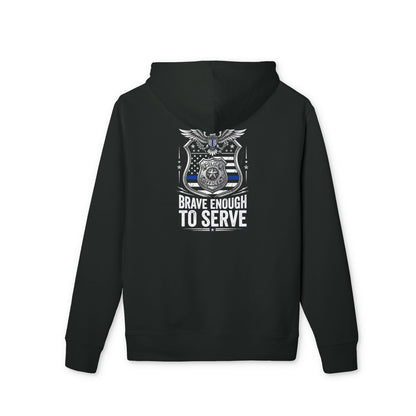 Brave Enough to Serve Hoodie — Thin Blue Line Police Tribute
