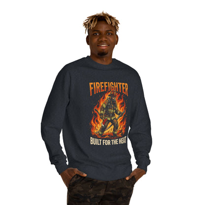 Firefighter 'Built for the Heat' Crewneck Sweatshirt