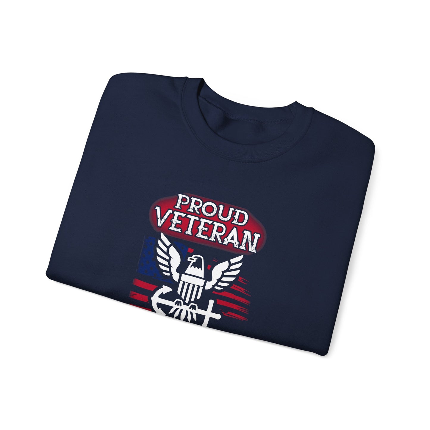 Proud Veteran of United States Navy Sweatshirt