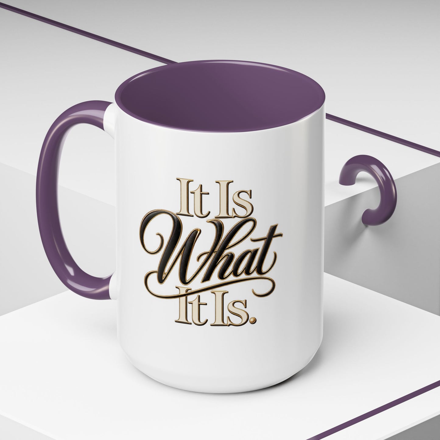 Accent Coffee Mug - "It Is What It Is" Script Typography | Motivational Ceramic Tea Cup