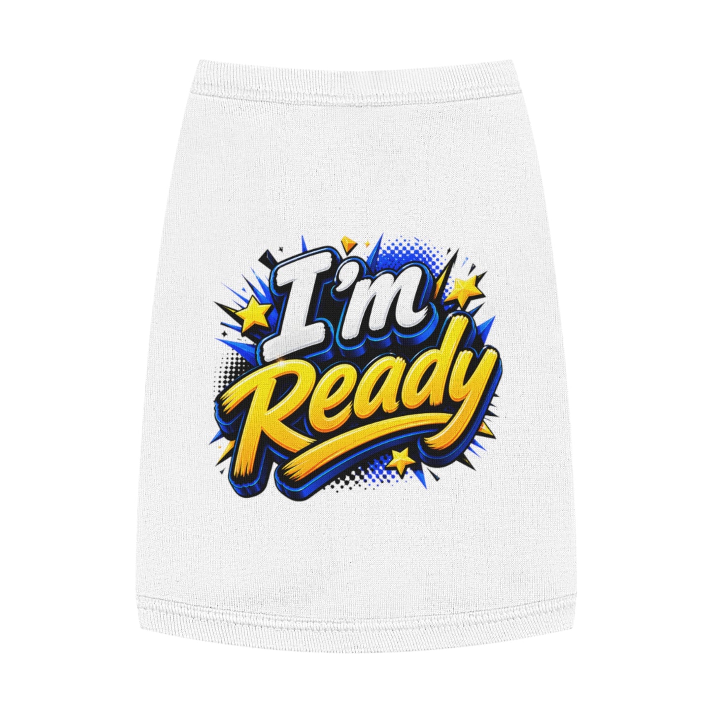 I’m Ready Pet Tank Top – Motivational Graphic Dog Shirt for Active Dogs