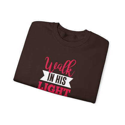 Walk in His Light  Sweatshirt