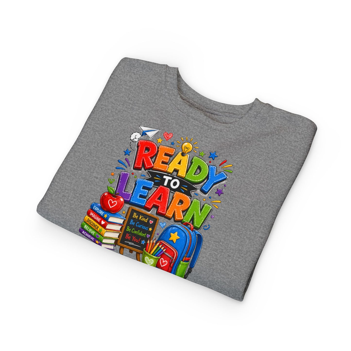 Ready to Learn Toddler Sweatshirt — Back to School Kids Crewneck