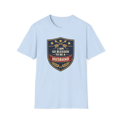 I Am So Blessed To Be A Husband T-Shirt