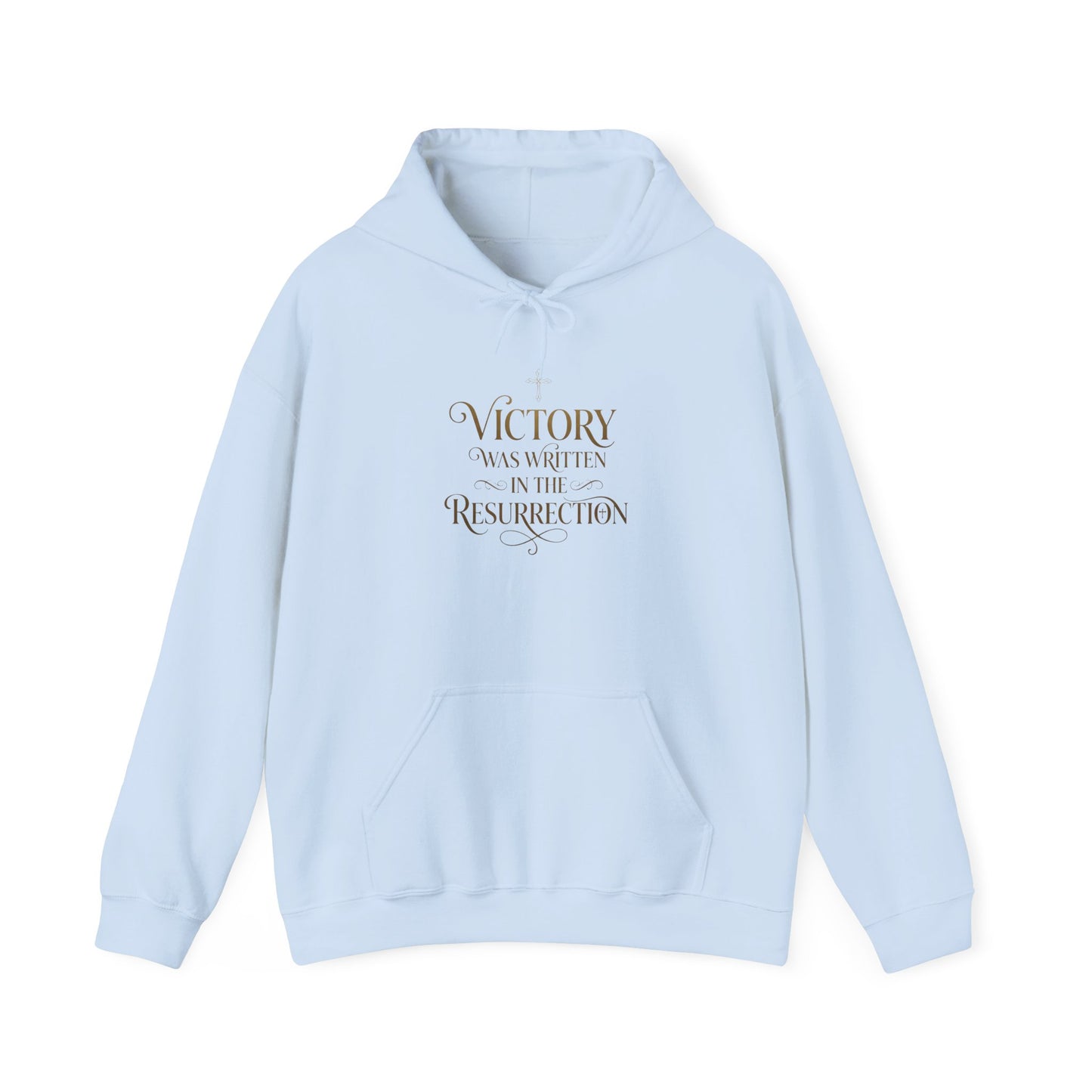 "Victory Was Written in the Resurrection" Hoodie
