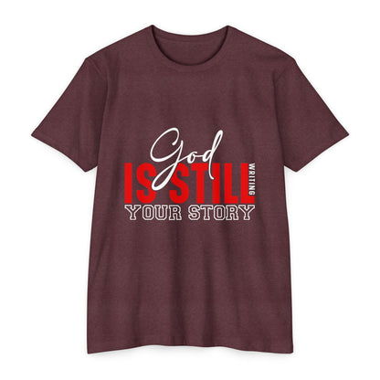 God Is Still Writing Your Story T-Shirt