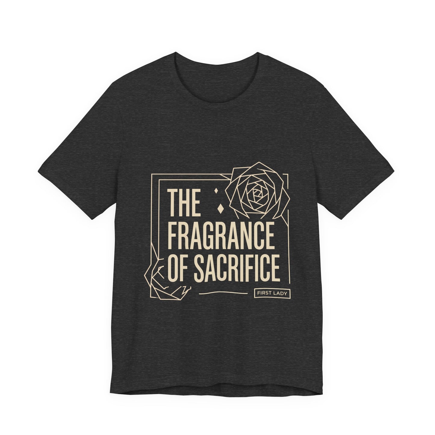 The Fragrance of Sacrifice T-Shirt — Floral Graphic Quote Tee