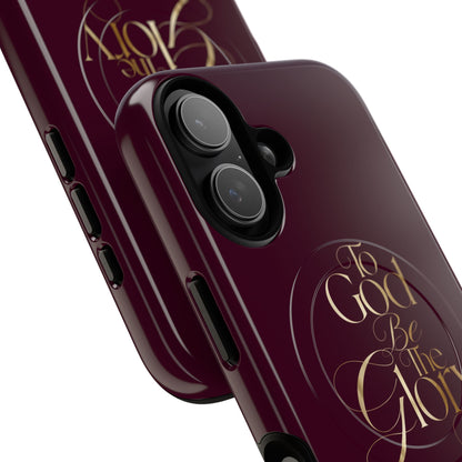 "To God Be The Glory" Tough Magnetic Phone Case — Burgundy Christian iPhone Cover