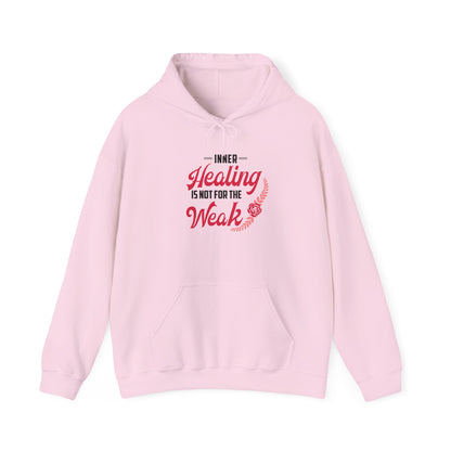 Healing Is Not for the Weak Hoodie