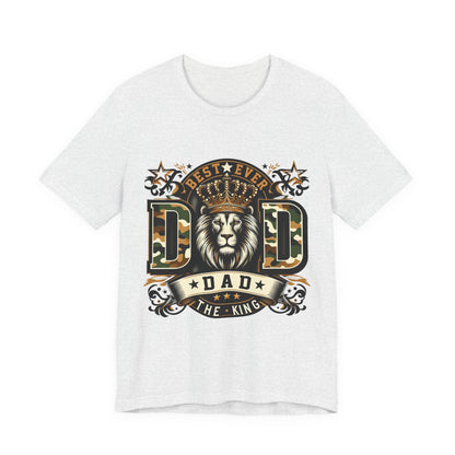Dad The King Lion Crown T-Shirt — Best Ever Dad Camo Design