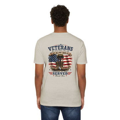 Veterans Tribute T-Shirt – "We Don’t Know Them All But We Owe Them All" Patriotic Memorial Tee