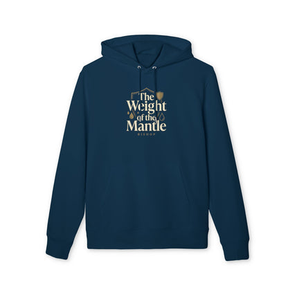 The Weight of the Mantle Hoodie
