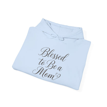 Blessed to Be a Mom Hoodie
