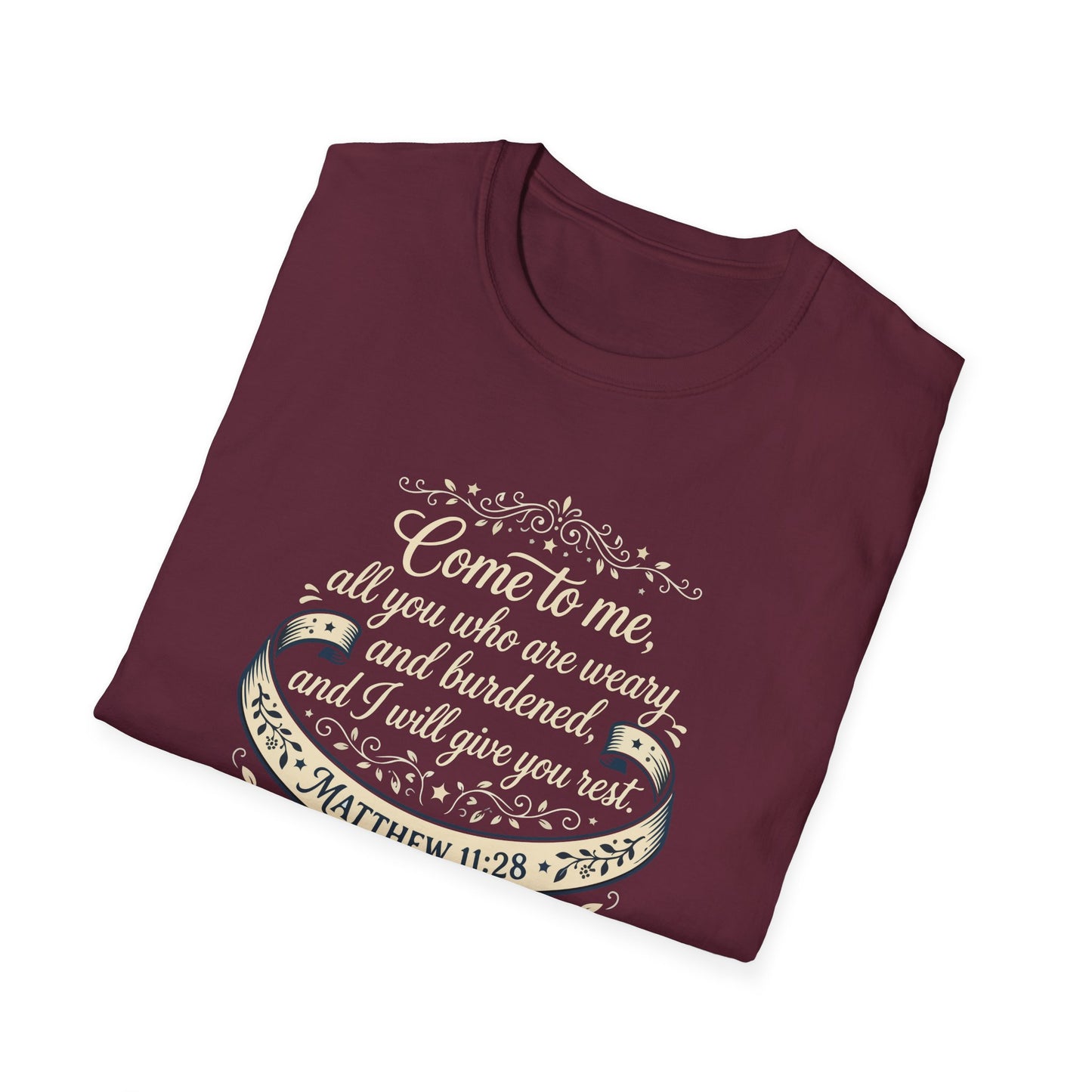 “Come to Me, All You Who Are Weary” T‑Shirt