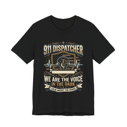 911 Dispatcher T‑Shirt — "We Are the Voice in the Dark" Emergency Responder Tee